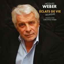 Eclats de Vie (Deuxième) avec Jacques Weber