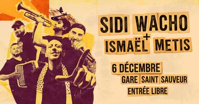 Sidi Wacho + Ismaël Metis