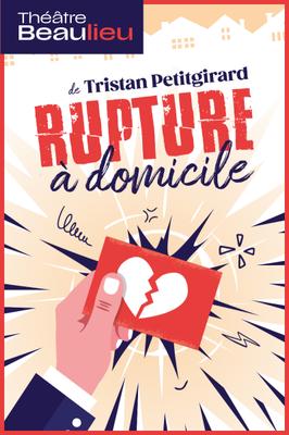 Rupture à domicile