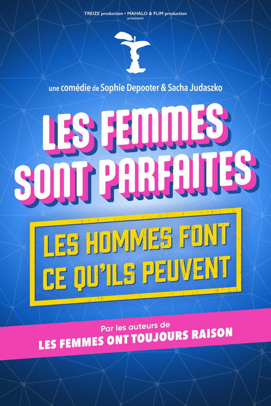 Les femmes sont parfaites, les hommes font ce qu'ils peuvent