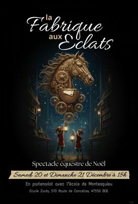 Spectacle équestre de Noël : &quot;La Fabrique aux Éclats&quot;