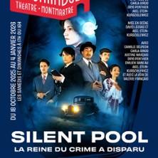 Silent Pool, la Reine du Crime a Disparu - le Funambule-Montmartre, Paris