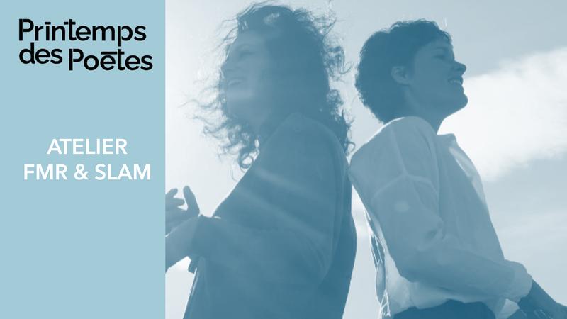 Printemps des Poètes 2026 : Atelier Fmr &amp; Slam