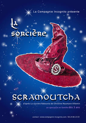 Spectacle &quot;La Sorcière Scramoutcha&quot;
