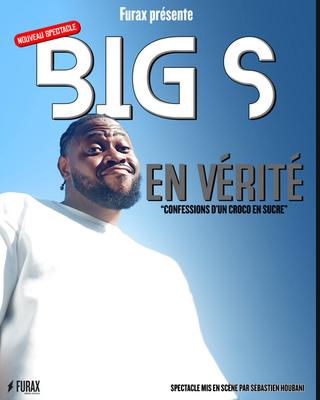 Big s "En vérité"