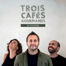 Trois Cafés Gourmands - Tournée