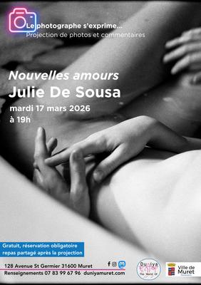 Le Photographe s'Exprime : Nouvelles Amours, Julie de Sousa
