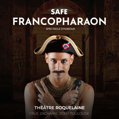 Safe dans FrancoPharaon - 1h de Standup