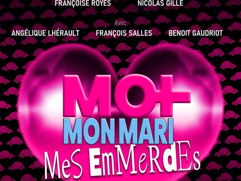 Moi, mon mari, mes emmerdes