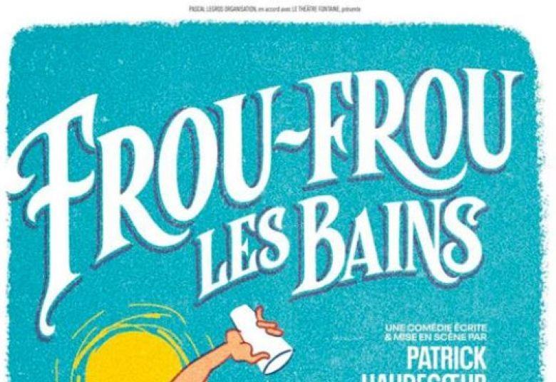 Frou-Frou les Bains – la Rampe Caumontoise