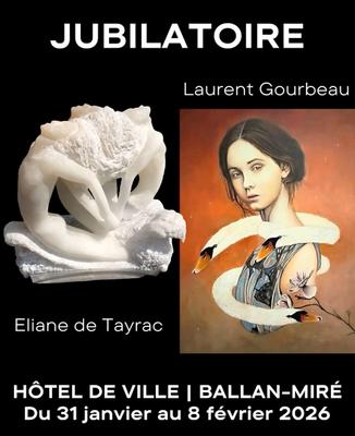 Exposition "Jubilatoire" - Eliane de Tayrac &amp; Laurent Gourbeau