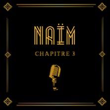 Naïm - Chapitre 3 - Tournée