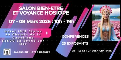 Salon Bien-Etre et de la Voyance Hosiope la Seyne (83)