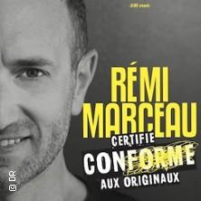Rémi Marceau - Certifié Conforme aux Originaux - Théâtre du Marais, Paris