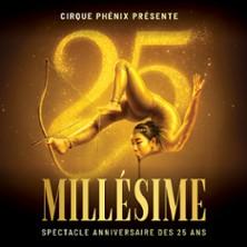Cirque Phénix - Millésime