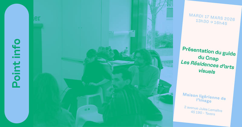 Point info – Présentation du guide « les résidences d’arts visuels » du Cnap
