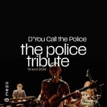 Tribute The Police : d’You Call the Police