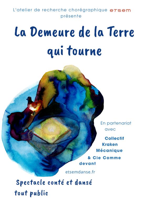 Spectacle "La Demeure de la Terre qui tourne"