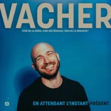 Vacher - en attendant à l'instant présent