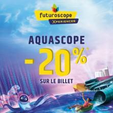 Aquascope Billet Daté - Offre Réouverture