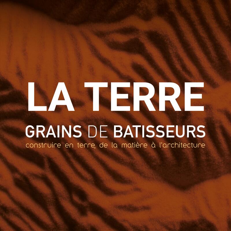 Exposition Grains de bâtisseurs