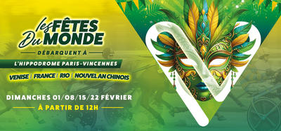 En février, Paris-Vincennes passe en mode "Fêtes du Monde" ! Entrée 100% gratuite pour tous