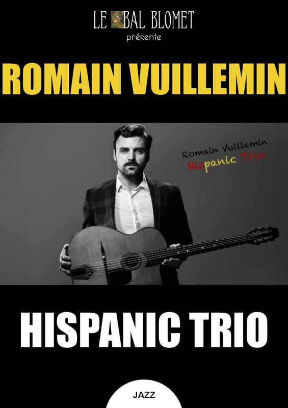 Romain Vuillemin Hispanic Trio – Jazz &amp; Boléros, un Voyage au Cœur des Nuits Latines