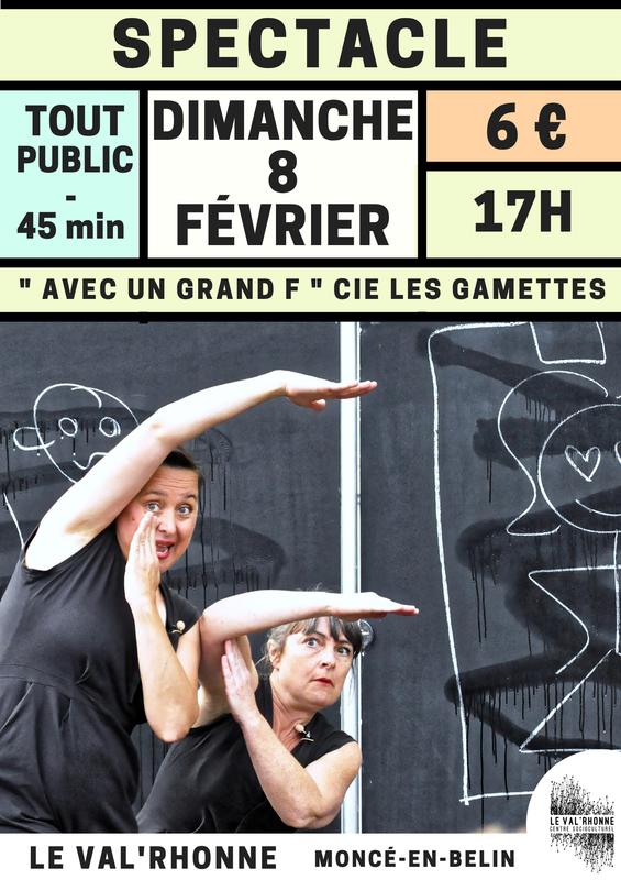 Spectacle &quot; avec un grand F &quot; par la Cie les Gamettes (72)