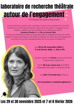 Laboratoire de recherche théâtrale - Autour de l'engagement avec Laurence Cordier