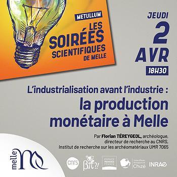 Conférence : l’industrialisation avant l’industrie : la production monétaire à Melle
