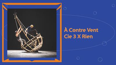 À Contre Vent - Cie 3 X Rien