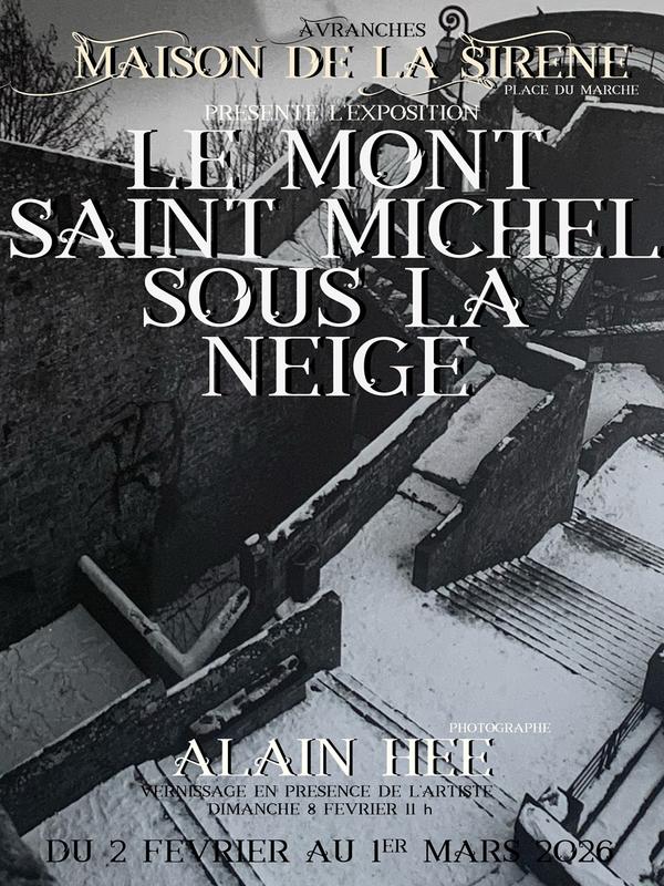 Exposition "Le Mont Saint-Michel sous la neige - Alain Hée"