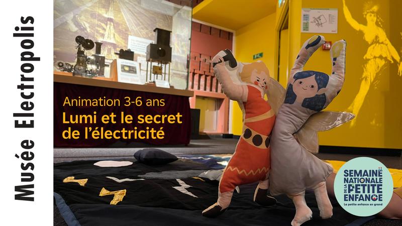 Lumi et le secret de l'électricité (Animation 3-6 ans)
