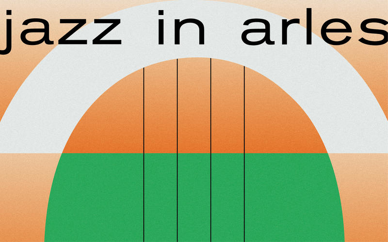 Jazz in Arles - 30e édition