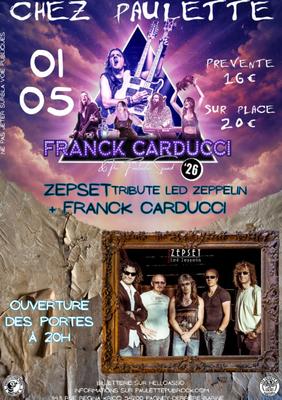 Franck Carducci &amp; The Fantastic Squad + Zepset tribute Led Zeppelin - Chez Paulette
