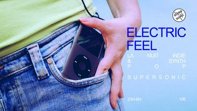 Electric Feel / Nuit Indie &amp; Synth Pop