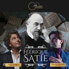Féérique Satie - Alex Vizorek et Nicolas Horvath