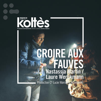 Théâtre - croire aux fauves