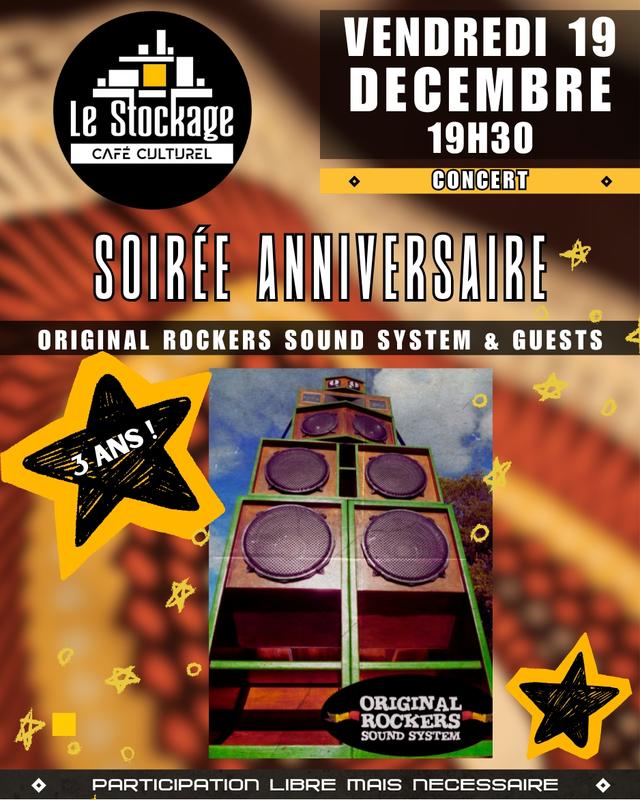 Soirée Anniversaire du Stockage Original Rockers Sound System &amp; Guests !