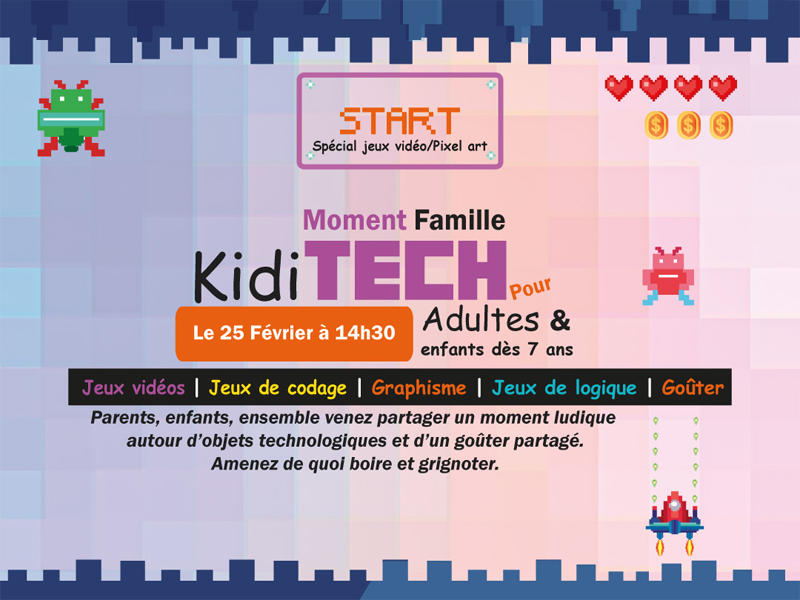 KidiTech : Spécial Jeux Vidéo &amp; Pixel Art !