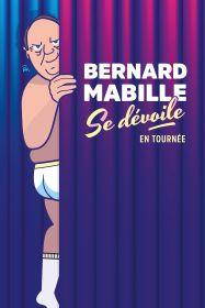 Spectacle - Bernard Mabille se dévoile