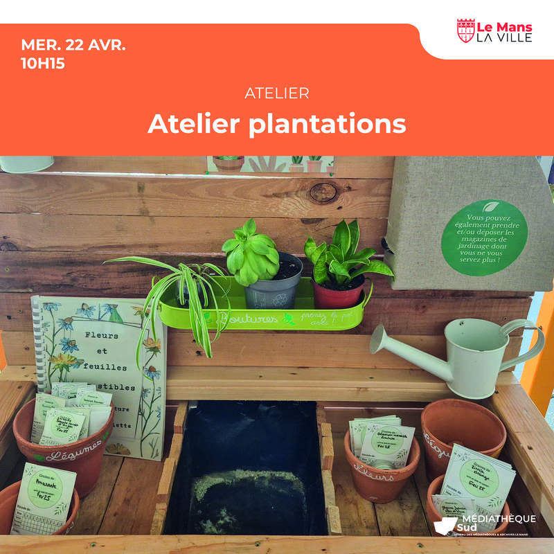 Atelier plantations