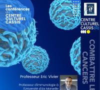 Les conférences du Centre Culturel Cassis - Combattre les cancers l'apport de l'immunothérapie