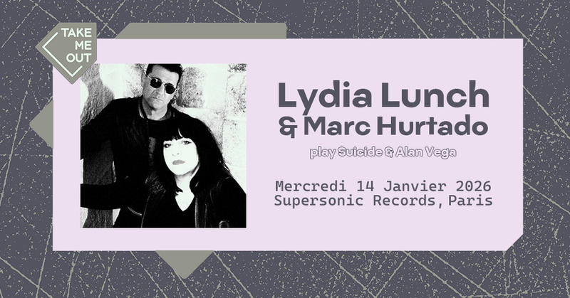 Lydia Lunch &amp; Marc Hurtado jouent Suicide &amp; Alan Vega (côté Records)