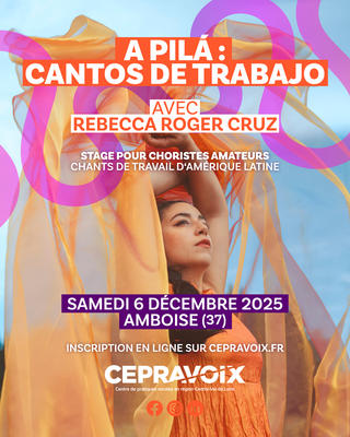 A pilá : cantos de trabajo - stage chant trad d'Amérique latine