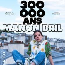 Manon Bril - 300 000 ans - Tournée