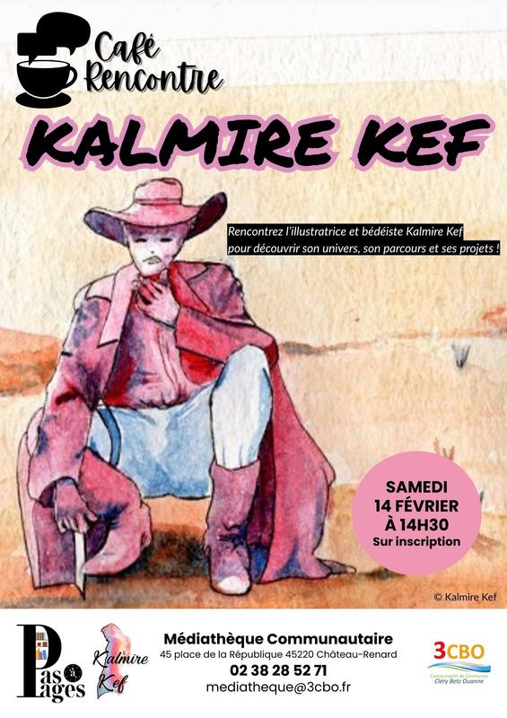Café rencontre : Kalmire Kef