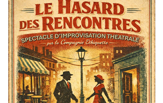 Concept d’improvisation théâtrale : le Hasard des rencontres