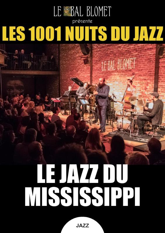 Les 1001 Nuits du Jazz – le Jazz du Mississippi