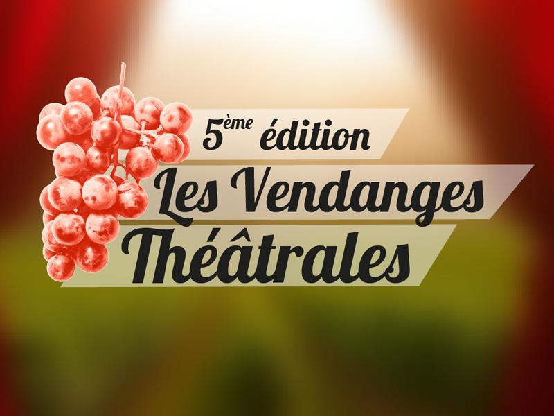 5ème Edition, Festival les Vendanges Théâtrales